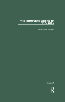 The Complete Works of W.R. Bion : Volume 4