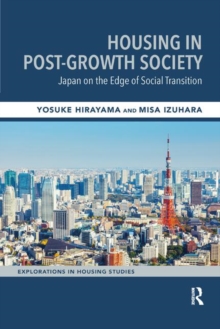 Housing in Post-Growth Society : Japan on the Edge of Social Transition