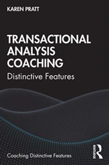 Transactional Analysis Coaching : Distinctive Features