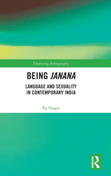 Being Janana : Language and Sexuality in Contemporary India