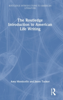 The Routledge Introduction to American Life Writing