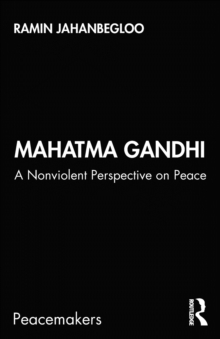 Mahatma Gandhi : A Nonviolent Perspective on Peace