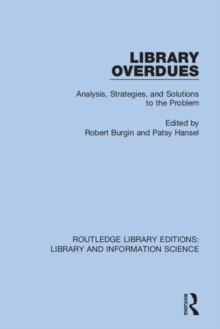 Library Overdues : Analysis, Strategies, and Solutions to the Problem