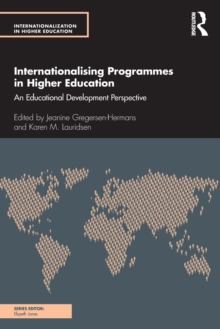 Internationalising Programmes in Higher Education : An Educational Development Perspective