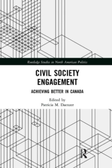 Civil Society Engagement : Achieving Better in Canada