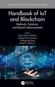 Handbook of IoT and Blockchain : Methods, Solutions, and Recent Advancements