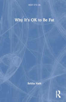 Why It’s OK to Be Fat