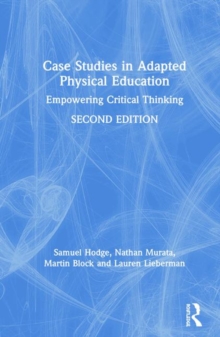 Case Studies in Adapted Physical Education : Empowering Critical Thinking