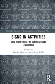 Signs in Activities : New Directions for Integrational Linguistics