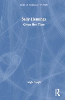 Sally Hemings : Given Her Time