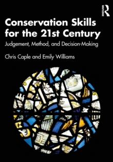Conservation Skills for the 21st Century : Judgement, Method, and Decision-Making