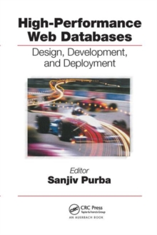 High-Performance Web Databases : Design, Development, and Deployment