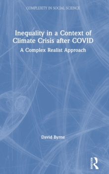 Inequality in a Context of Climate Crisis after COVID : A Complex Realist Approach