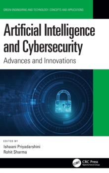 Artificial Intelligence and Cybersecurity : Advances and Innovations