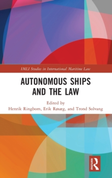 Autonomous Ships and the Law
