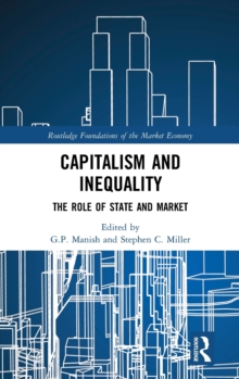 Capitalism and Inequality : The Role of State and Market