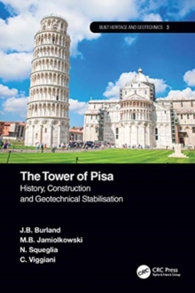 The Tower of Pisa : History, Construction and Geotechnical Stabilization