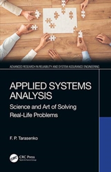 Applied Systems Analysis : Science and Art of Solving Real-Life Problems