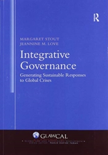 Integrative Governance: Generating Sustainable Responses to Global Crises