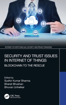 Security and Trust Issues in Internet of Things : Blockchain to the Rescue