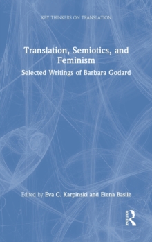 Translation, Semiotics, and Feminism : Selected Writings of Barbara Godard