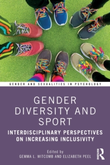 Gender Diversity and Sport : Interdisciplinary Perspectives