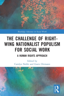 The Challenge of Right-wing Nationalist Populism for Social Work : A Human Rights Approach