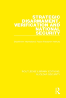 Strategic Disarmament, Verification and National Security