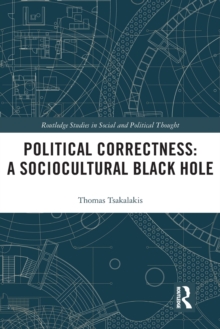 Political Correctness: A Sociocultural Black Hole