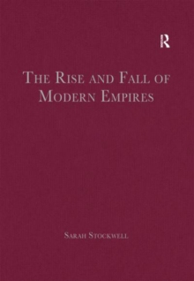 The Rise and Fall of Modern Empires