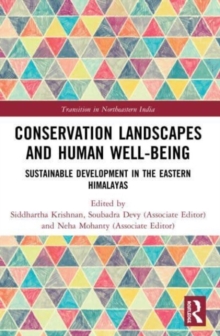 Conservation Landscapes and Human Well-Being : Sustainable Development in the Eastern Himalayas