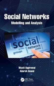 Social Networks : Modelling and Analysis