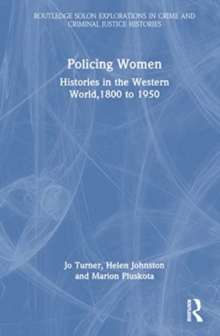 Policing Women : Histories in the Western World, 1800 to 1950