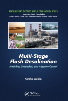 Multi-Stage Flash Desalination : Modeling, Simulation, and Adaptive Control
