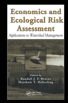 Economics and Ecological Risk Assessment : Applications to Watershed Management