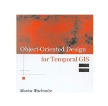 Object-Oriented Design for Temporal GIS