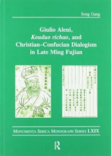 Giulio Aleni, Kouduo richao, and Christian-Confucian Dialogism in Late Ming Fujian