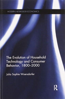 The Evolution of Household Technology and Consumer Behavior, 1800-2000