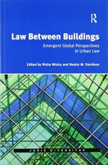 Law Between Buildings : Emergent Global Perspectives in Urban Law