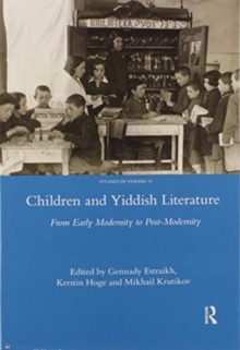 Children and Yiddish Literature : From Early Modernity to Post-Modernity