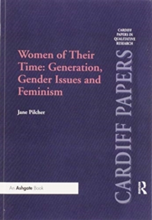 Women of Their Time: Generation, Gender Issues and Feminism