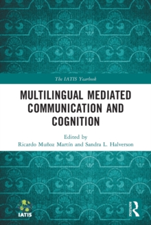 Multilingual Mediated Communication and Cognition