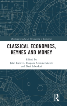 Classical Economics, Keynes and Money : Essays in Honour of Carlo Panico