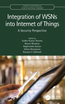 Integration of WSNs into Internet of Things : A Security Perspective
