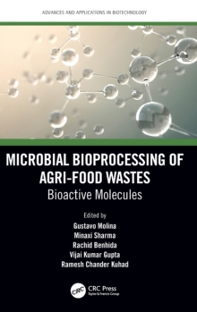 Microbial Bioprocessing of Agri-food Wastes : Bioactive Molecules