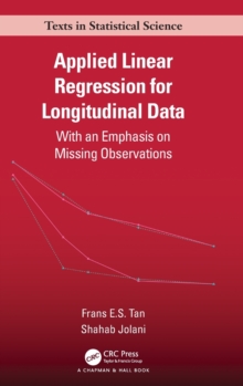 Applied Linear Regression for Longitudinal Data : With an Emphasis on Missing Observations
