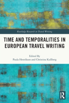 Time and Temporalities in European Travel Writing