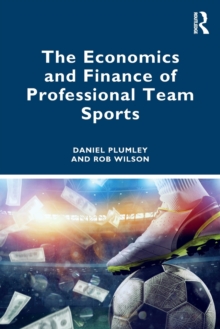 The Economics and Finance of Professional Team Sports