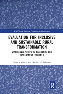 Evaluation for Inclusive and Sustainable Rural Transformation : World Bank Series on Evaluation and Development, Volume 9