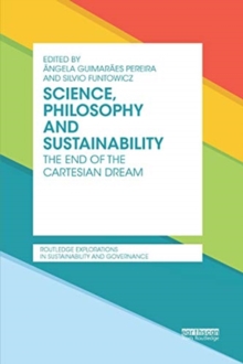Science, Philosophy and Sustainability : The End of the Cartesian dream